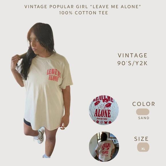 Tops - Vintage 90s/y2k Popular Girl "Leave Me Alone" 100% Cotton T-Shirt size XL